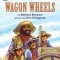 Wagon Wheels