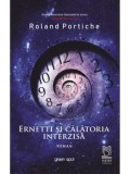 Ernetti si calatoria interzisa/Roland Portiche, Lebada Neagra