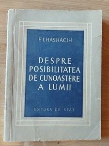 Despre posibilitatea de cunoastere a lumii- F. I. Hashacih foto