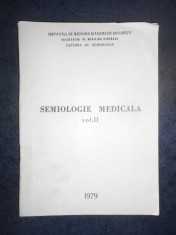 SEMIOLOGIE MEDICALA volumul 2 (1979) foto