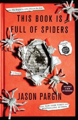 This Book Is Full of Spiders: Seriously, Dude, Don&amp;#039;t Touch It foto