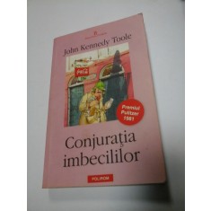 CONJURATIA IMBECILILOR - JOHN KENNEDY TOOLE