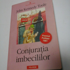 CONJURATIA IMBECILILOR - JOHN KENNEDY TOOLE