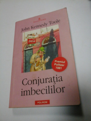 CONJURATIA IMBECILILOR - JOHN KENNEDY TOOLE foto