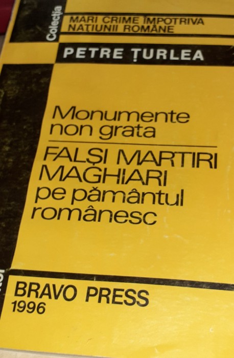 FALSI MARTIRI MAGHIARI PE PAMANTUL ROMANESC Petre Turlea