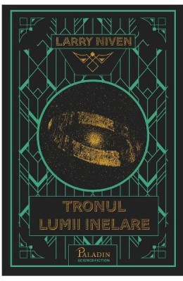 Lumea Inelara 3: Tronul Lumii Inelare, Larry Niven - Editura Art foto