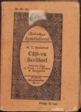 C4062N C&acirc;ți-va scriitori Octavian Goga Șt Petică I C Săvescu M Maeterlinck de Al T Stamatiad 1925 Biblioteca Semănătorul