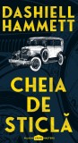 Cumpara ieftin Cheia de sticlă | paperback - Dashiell Hammett