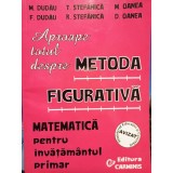 M. Dudau - Aproape totul despre metoda figurativa (Editia: 2006)