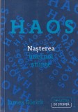 James Gleick - Haos. Nasterea unei noi stiinte