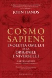 Cosmosapiens - Paperback brosat - John Hands - Humanitas