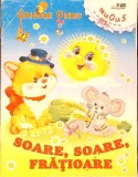 Soare, Soare, Frățioare - Grigore Vieru - Carte Povesti Copii, Limba Romana, Biblion, Editura 2010, Coperta Necartonata
