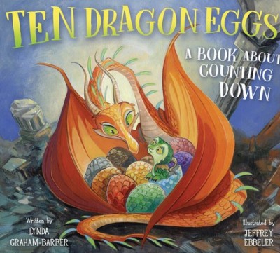 Ten Dragon Eggs: A Book about Counting Down foto