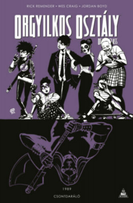 Orgyilkos oszt&amp;aacute;ly - Deadly Class 9. - Csontdar&amp;aacute;l&amp;oacute; - Rick Remender foto