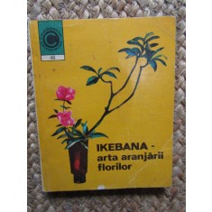 Ikebana, arta aranjării florilor, Laura Sigarteu Petrina, colecția Caleidoscop nr. 48, editura Ceres, București 1972