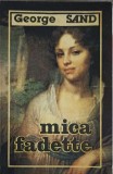 Mica Fadette - George Sand, 1992, Editura Moldova, Romana, Roman, Necartonata