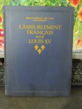 Henri Clouzot L ameublement francais sous Louis XIV Paris cu 5 planșe color 040