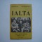 Ialta. Intelegeri pentru 50 de ani - D.F. Hatchet, G.G. Springfield