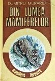 Din lumea mamiferelor (volumul 2) - 1993 - Dumitru Murariu (AS345)