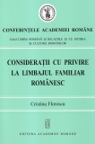 Consideratii cu privire la limbajul familiar romanesc / Cristina Florescu