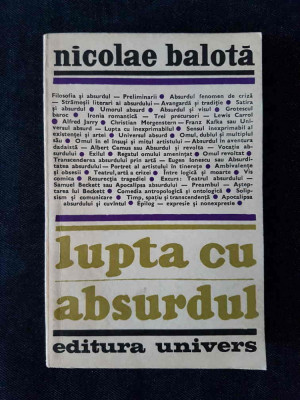 Lupta cu absurdul &amp;ndash; Nicolae Balota foto