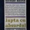 Lupta cu absurdul &ndash; Nicolae Balota