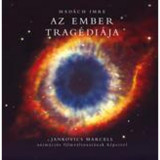 Az ember trag&eacute;di&aacute;ja - Mad&aacute;ch Imre