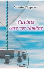 Cuvinte care vor ramane - Valeriu Cimpeanu