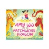 Amy Wu and the Patchwork Dragon
