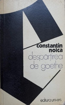 DESPARTIREA DE GOETHE-CONSTANTIN NOICA-189092 foto