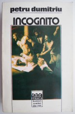 Incognito &ndash; Petru Dumitriu