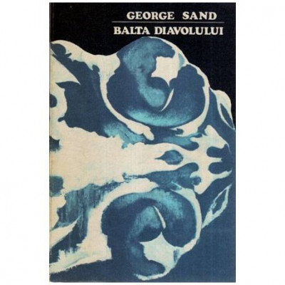 George Sand - Balta Diavolului - 114506 foto