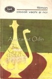 Ciocoii Vechi Si Noi - Nicolae Filimon (Biblioteca Pentru Toti, 1967) - Roman, Beletristica