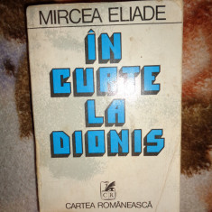 In curte la Dionis - Mircea Eliade /cartea cuprinde 16 povestiri ,cuprins poza 2