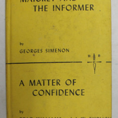 MAIGRET AND THE INFORMER by GEORGES SIMENON / A MATTER OF CONFIDENCE by BRAD WILLIAMS and J. ERLICH , 1973, COLIGAT DE DOUA CARTI *
