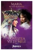 Povestea vietii mele, volumul 1 - Regina Maria a Romaniei