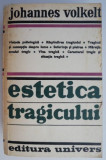 Cumpara ieftin Estetica tragicului - Johannes Volkelt - Carte