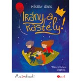 Ir&aacute;ny a kast&eacute;ly! - Most &eacute;n olvasok! 4. szint - M&eacute;sz&ouml;ly &Aacute;gnes