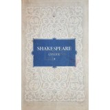 William Shakespeare - Opere, vol. 1 (Editia: 1955)