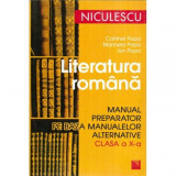 Catrinel Popa, Marinela Popa, Ion Popa - Literatura romana - manual preparator pe baza manualelor alternative - clasa a X-a - 12, Clasa 10