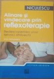 ALINARE SI VINDECARE PRIN REFLEXOTERAPIE - ANN GILLANDERS, 2007