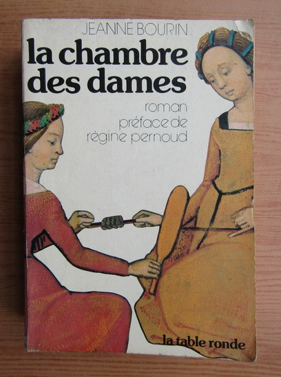 Jeanne Bourin - La Chambre des dames