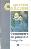 Compunere cu paralele inegale - Gheorghe Craciun