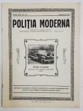 POLITIA MODERNA , REVISTA LUNARA DE SPECIALITATE , LITERATURA SI STIINTA , ANUL VIII , NR.84, FEBRUARIE , 1933