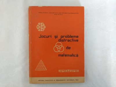 Jocuri si probleme distractive de matematica - 1965 foto