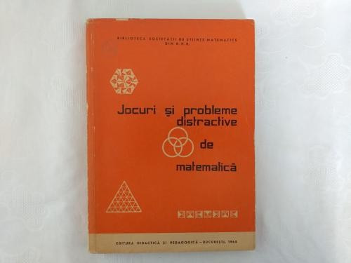 Jocuri si probleme distractive de matematica - 1965