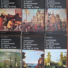 Braudel - Mediterana si lumea mediteran. in epoca lui Filip al II-lea ( 6 vol. )