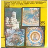 Disc vinil, LP. COLINDE SI CONCERTE RELIGIOASE-Corul Filarmonicii George Enescu Bucure&amp;#351;ti, dirijor Voi-265735
