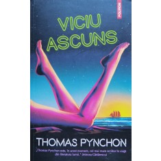 Viciu Ascuns - Thomas Pynchon , O370
