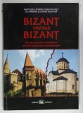BIZANT VERSUS BIZANT, INTRODUCERE LA O DEZBATERE PRIVIND DEVENIREA ROMANEASCA de MIHAIL E. IONESCU si SERGIU IOSIPESCU, 2010